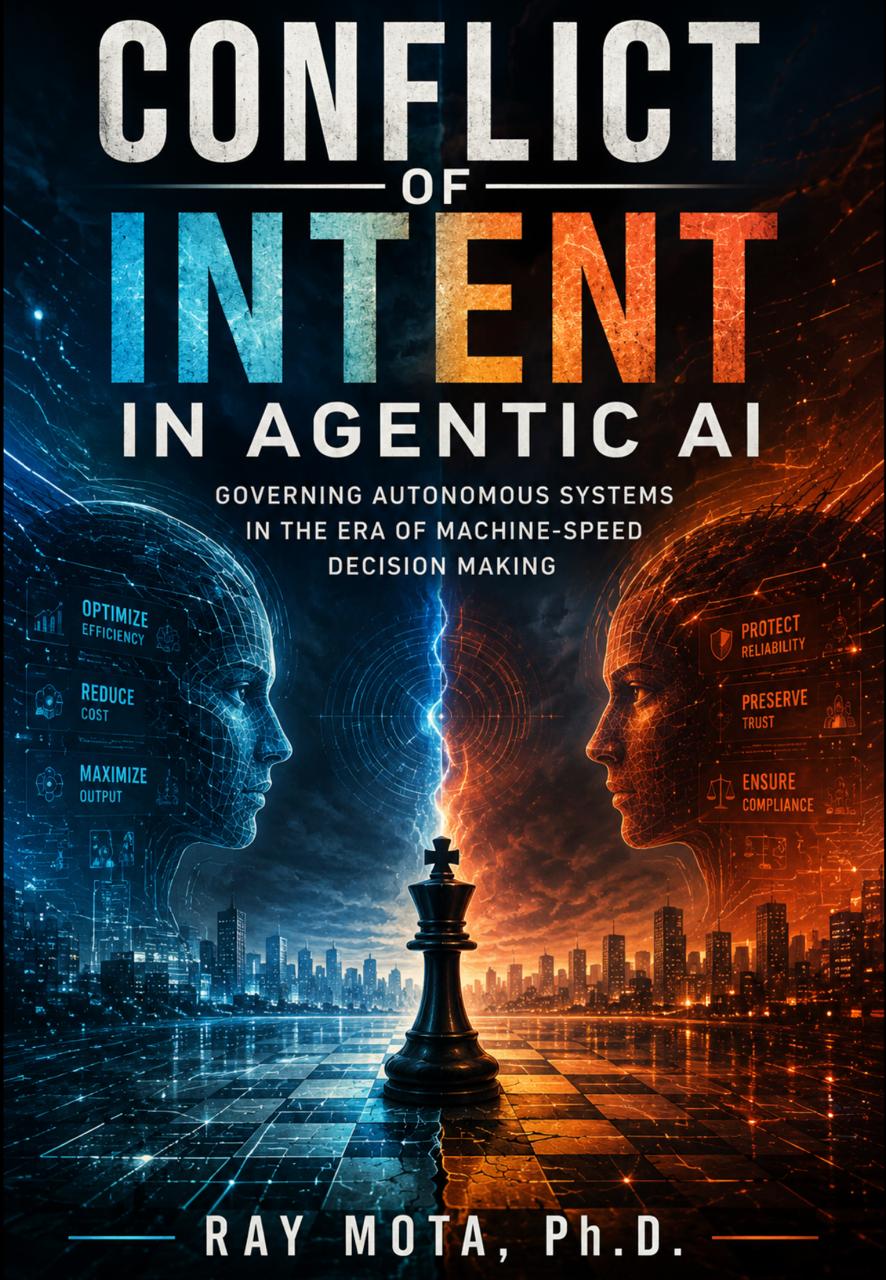 Book cover — Conflict of Intent in Agentic AI by Dr. Ray Mota, Ph.D.